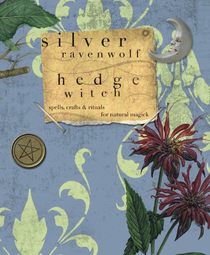 HedgeWitch: Spells, Crafts & Rituals For Natural Magick