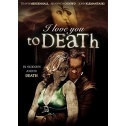 I Love You to Death