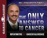The Only Answer to Cancer
