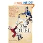 The Duel: Castlereagh, Canning and Deadly Cabinet Rivalry