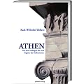 Athen: Von den Anf�ngen bis zum Beginn des Hellenismus