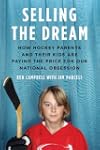 Selling the Dream: How Hockey Parents...