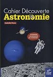 Cahier D�couverte Astronomie