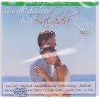 Click here to buy 100 Clasicas De La Musica Balada En Espanol 100 Anos De Musica. Com by Raphael, Maria Del Rayo Y Los Gatos Salvajes, Roberto Jordan, Lucecita, Marco Antonio Muniz, Leonardo Favio, Angelica Maria, Armando Manzanero, Estela Nunez, Palito Ortega, Clara Boone, Hohnny Dynamo, Hermanos Castro, Pedro Vargas . Jose Jose, Silvana Di Lorenzo, Joseles, Imelda Miller, Miguel Gallardo, Mocedades, Emmanuel, Manoella Torres, Alberto Cortez, Camilo Sesto, Mydia Caro, Raul Vale, Victor Yturve, Ricardo Ceratto, Sola, Angelica Maria Aduo Con Armando Manzanero, . HertorNeneses, and Los Piccolinos, Los Moonlights Danny Daniel, Los Chicanos, Roberto Jordan Y Estela Nunez, Jose Feliciano, Facondo Cabral, Altemar Dutra. Carlos lico .
