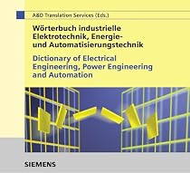 W&ouml;rterbuch industrielle Elektrotechnik, Energie- und Automatisierungstechnik. Deutsch - Englisch. CD-ROM f&uuml;r Windows 3.11/95/98/NT 3.51/4.0