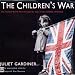 Books : The Children's War: The Second World War Through the Eyes of the Children of Britain