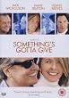 Something's Gotta Give [UK Import]