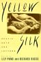 Yellow Silk: Erotic Arts and Letters