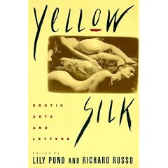 Yellow Silk: Erotic Arts and Letters