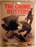 The Crime busters : the FBI, Scotland Yard, Interpol : the story of criminal detection