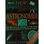 The New Astronomer : The Practical Guide to the Sk&hellip by Carole Stott