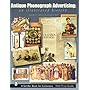 Antique Phonograph Advertising: An Illustrated History