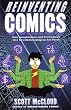 Reinventing Comics: How Imagination and Technology Are Revolutionizing an Art Form