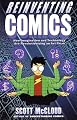 Reinventing Comics: How Imagination and Technology Are Revolutionizing an Art Form