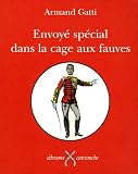 Envoy� sp�cial dans la cage aux fauves