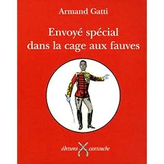 Envoy� sp�cial dans la cage aux fauves