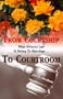 From Courtship to Courtroom : What Divorce Law is Doing to Marriage
