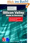 Silicon Valley, Made in Germany. Was...