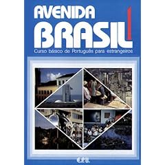 Avenida Brasil. Brasilianisches Portugiesisch f�r Anf�nger in zwei B�nden: Avenida Brasil. Curso basico de Portugues para estrangeiros: BD 1