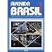 Avenida Brasil. Brasilianisches Portugiesisch f�r Anf�nger in zwei B�nden: Avenida Brasil. Curso basico de Portugues para estrangeiros: BD 1