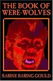 The Book of Were-Wolves