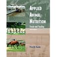 Applied Animal Nutrition: Feeds and Feeding (3rd Edition) by Peter R. Cheeke