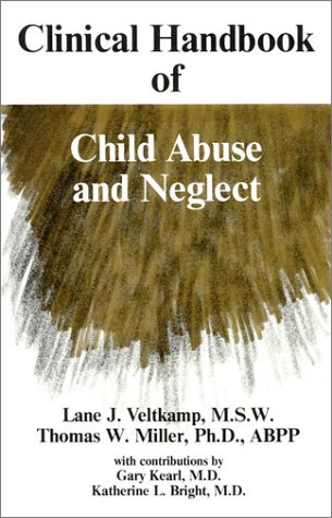 Clinical Handbook of Child Abuse and Neglect