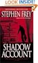 Shadow Account (Frey, Stephen)
