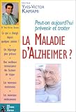 La Maladie d'Alzheimer ?