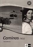 Produkt-Bild: Caminos 1 Neu. Guia didactica. Spanisch f&uuml;r Anf&auml;nger: A1