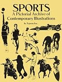 Sports: A Pictorial Archive of Contemporary Illustrations (Dover Pictorial Archive Series)