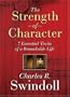 The Strength of Character: 7 Essential Traits of a Remarkable Life