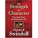 The Strength of Character: 7 Essential Traits of a Remarkable Life