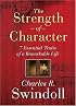 The Strength of Character: 7 Essential Traits of a Remarkable Life