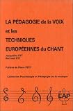 La pédagogie de la voix et les techniques européennes du chant