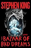 The Bazaar of Bad Dreams: Stories