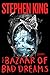 The Bazaar of Bad Dreams by Stephen King