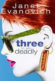 Three To Get Deadly