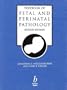 Textbook of Fetal and Perinatal Pathology