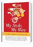 My Style, My Way: Top experts reveal how to create yours today