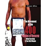 The Movement of the 400 Pueblos of Veracruz: When Your Body Is Your Only Weapon