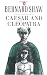 Shaw George Bernard : Caesar and Cleopatra (The Shaw library)