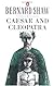 Caesar and Cleopatra (Bobbs-Merrill Shaw Series)