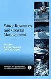 Water Resources and Coastal Management (Managing the Environment for Sustainable Development)