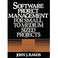 Software Project Management for Small to Medium Sized Projects