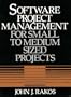 Software Project Management for Small to Medium Sized Projects
