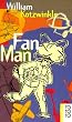 Fan Man.