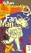 Fan Man.