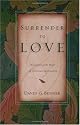Surrender to Love: Discovering the Heart of Christian Spirituality