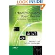 Echocardiography Board Review: 400 Multiple Choice Questions... by Ramdas Pai and Padmini Varadarajan